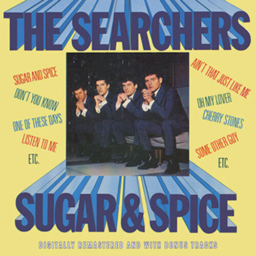 SEARCHERS - SUGAR & SPICE PLUS BONUS TRACKS