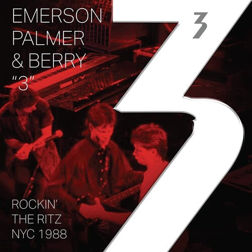 EMERSON PALMER & BERRY - 3 ROCKIN' THE RITZ NYC 1988