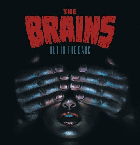 BRAINS - OUT IN THE DARK