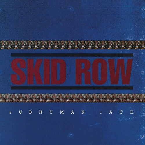 SKID ROW - SUBHUMAN RACE