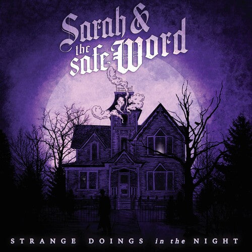 SARAH & THE SAFE WORD - STRANGE DOINGS IN THE NIGHT
