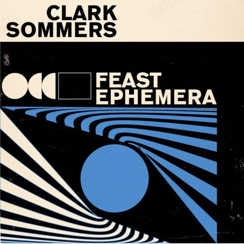 SOMMERS,CLARK - FEAST EPHEMERA