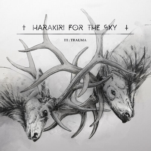 HARAKIRI FOR THE SKY - III: TRAUMA