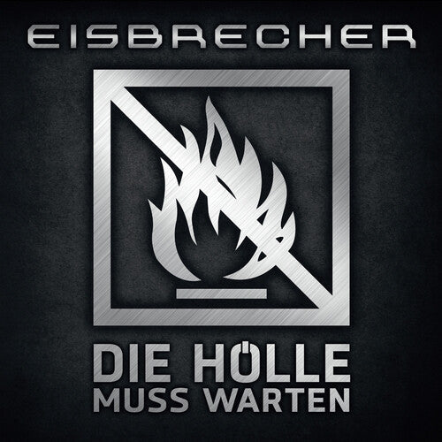 EISBRECHER - DIE HOLLE MUSS WARTEN