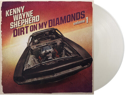 SHEPHERD,KENNY WAYNE - DIRT ON MY DIAMONDS VOL. 1