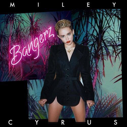 CYRUS,MILEY - BANGERZ: 10TH ANNIVERSARY