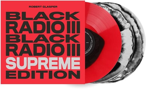 GLASPER,ROBERT - BLACK RADIO III (SUPREME EDITION)