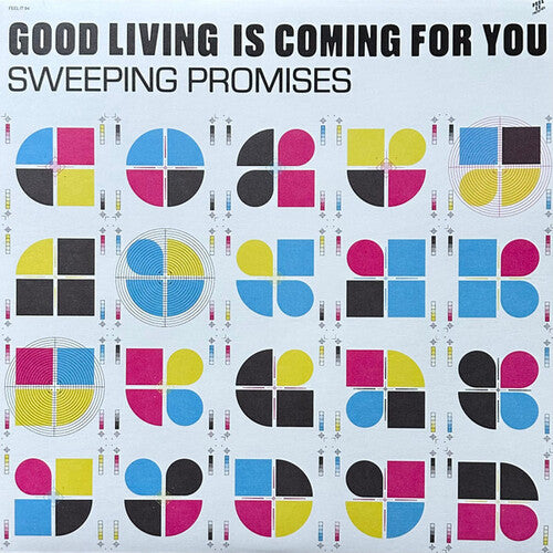 SWEEPING PROMISES - GOOD LIVING IS COMING FOR YOU