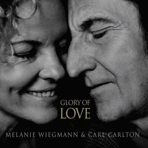 WIEGMANN,MELANIE / CARLTON,CARL - GLORY OF LOVE