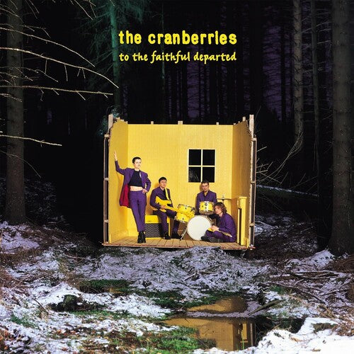CRANBERRIES - TO THE FAITHFUL DEPARTED