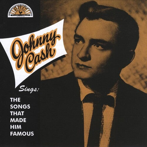 CASH,JOHNNY - SINGS THE SONGS THAT MADE HIM FAMOUS