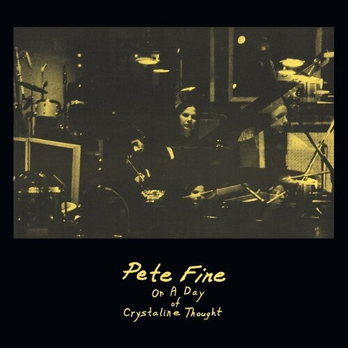 FINE,PETE - ON A DAY OF CRYSTALLINE THOUGHT