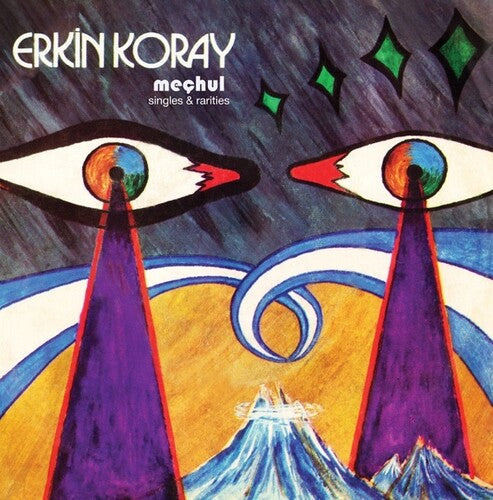 KORAY,ERKIN - MECHUL: SINGLES & RARITIES