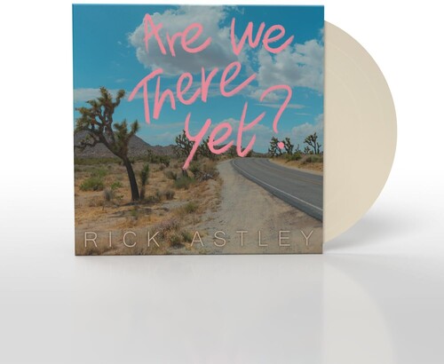 ASTLEY,RICK - ARE WE THERE YET