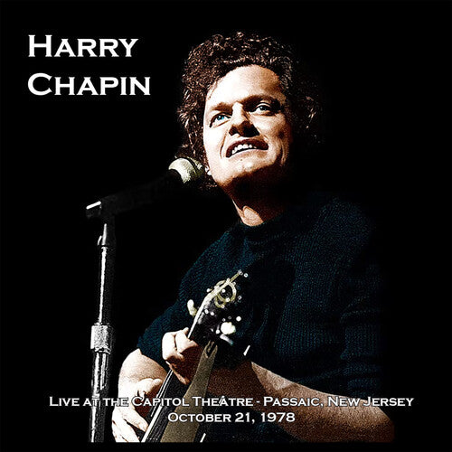 CHAPIN,HARRY - LIVE AT THE CAPITOL THEATER - OCTOBER 21 1978