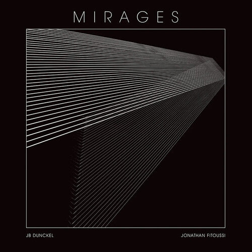 DUNCKEL,JB / FITOUSSI,JONATHAN - MIRAGES