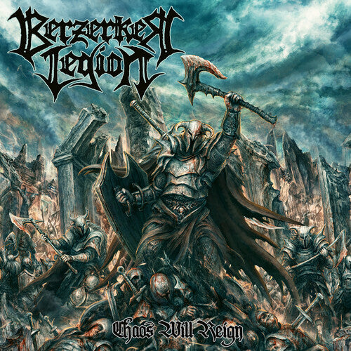 BERZERKER LEGION - CHAOS WILL REIGN