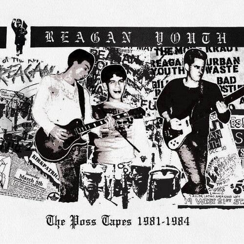 REAGAN YOUTH - POSS TAPES - 1981-1984