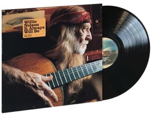 NELSON,WILLIE - IT ALWAYS WILL BE