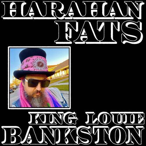 King Louie Bankston – Harahan Fats