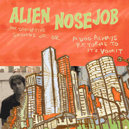 Alien Nosejob – The Derivative Sounds Of