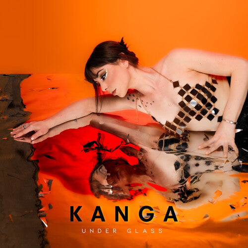 KANGA - UNDER GLASS