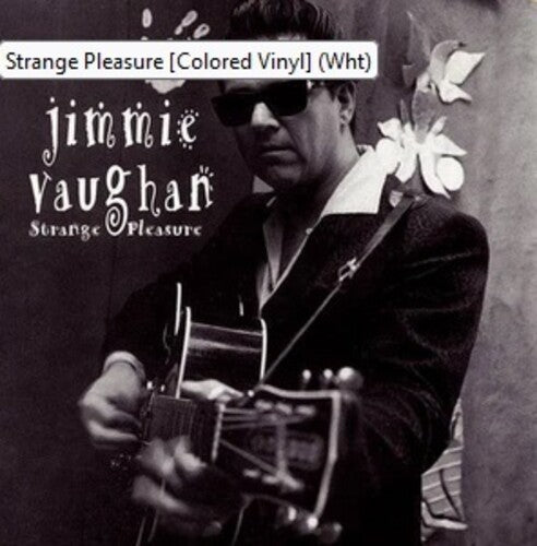 VAUGHAN,JIMMIE - STRANGE PLEASURE
