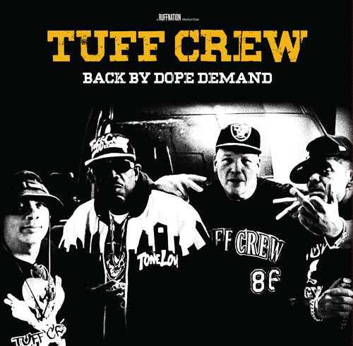 TUFF CREW - BACK BY DOPE DEMAND