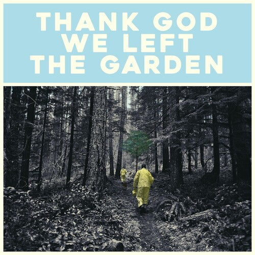 Jeffrey Martin – Thank God We Left The Garden