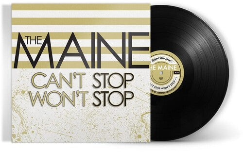 MAINE - CAN'T STOP WON'T STOP (15TH ANNIVERSARY EDITION)