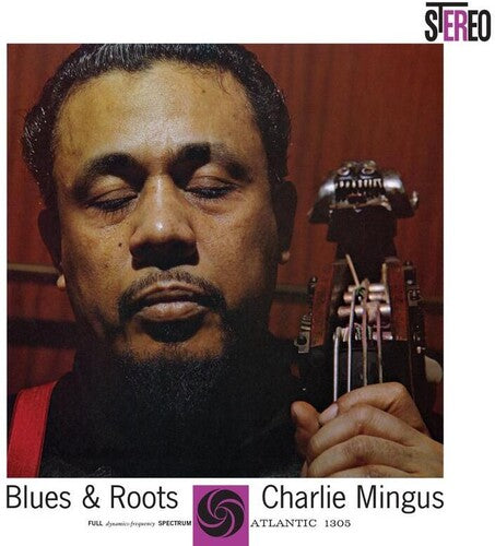 MINGUS,CHARLES - BLUES & ROOTS