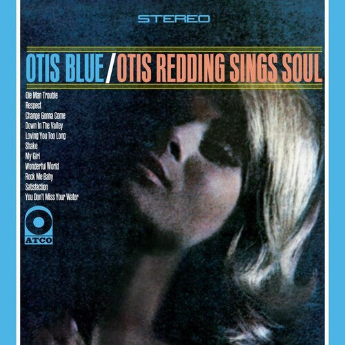 REDDING,OTIS - OTIS BLUE- OTIS REDDING SINGS SOUL