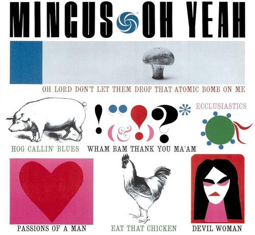 MINGUS,CHARLES - OH YEAH