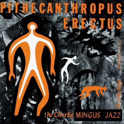 MINGUS,CHARLES - PITHECANTHROPUS ERECTUS
