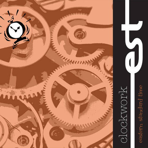 EASTERN STANDARD TIME - CLOCKWORK