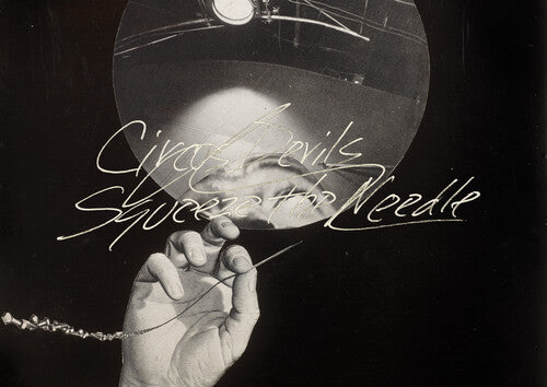 CIRCUS DEVILS - SQUEEZE THE NEEDLE