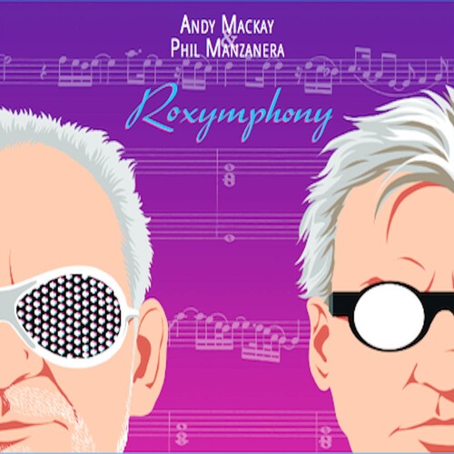 MACKAY,ANDY / MANZANERA,PHIL - ROXYMPHONY