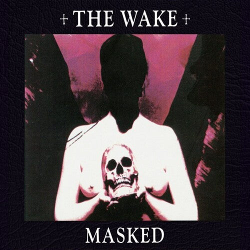 The Wake – Masked