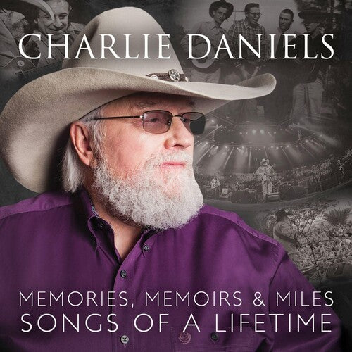 Charlie Daniels – Memories Memoirs & Miles: Songs Of A Lifetime