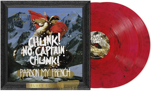 CHUNK! NO, CAPTAIN CHUNK! - PARDON MY FRENCH (10TH ANNIVERSARY)