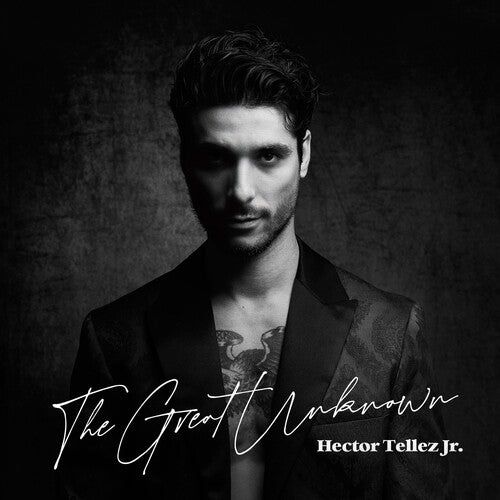 TELLEZ,HECTOR JR. - GREAT UNKNOWN