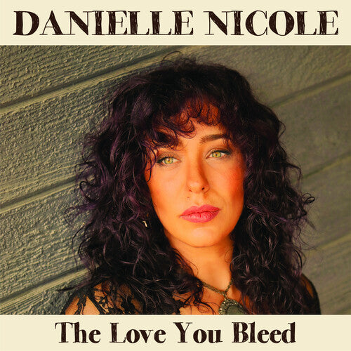 NICOLE,DANIELLE - LOVE YOU BLEED