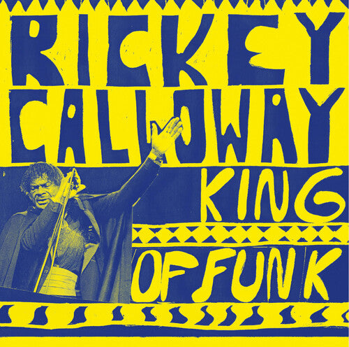 CALLOWAY,RICKEY - KING OF FUNK