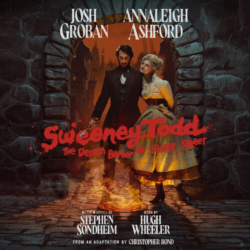 GROBAN,JOSH / ASHFORD,ANNALEIGH / SONDHEIM,STEPHEN - SWEENEY TODD: THE DEMON BARBER OF FLEET STREET