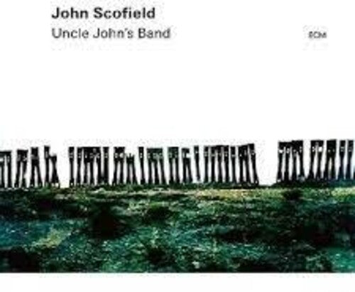 SCOFIELD,JOHN / ARCHER,VINCENTE / STEWART,BILL - UNCLE JOHN'S BAND