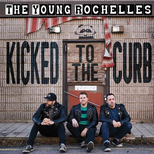 YOUNG ROCHELLES - KICKED TO THE CURB