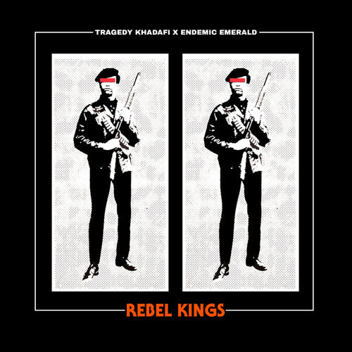 Tragedy Khadafi X Endemic Emerald – Rebel Kings