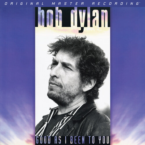 DYLAN,BOB - GOOD AS I BEEN TO YOU
