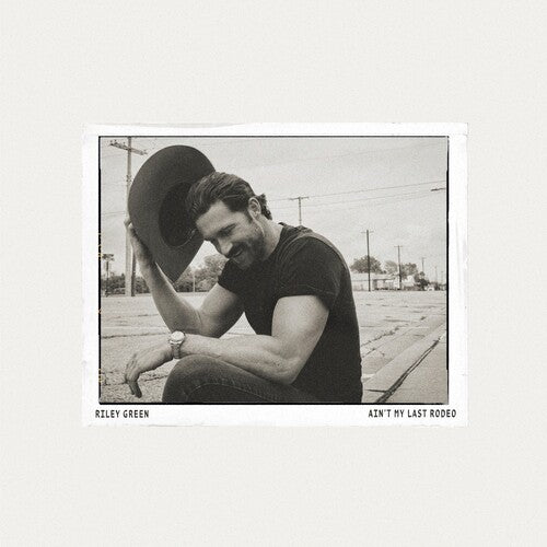 GREEN,RILEY - AIN'T MY LAST RODEO