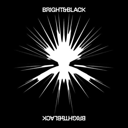 BRIGHT & BLACK - ALBUM